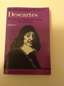 Philosophical Works of Descartes: Volume 1 