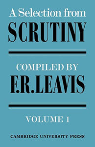 A Selection from Scrutiny: Volume 1 