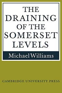 The Draining of the Somerset Levels 