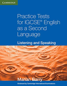 Practice Tests for IGCSE English as a Second Language: Listening and Speaking Book 1 