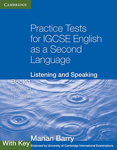 Practice Tests for IGCSE English as a Second Language: Listening and Speaking Book 1 with Key 