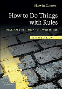 How to Do Things with Rules 