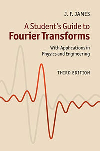 A Student's Guide to Fourier Transforms 