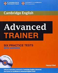 Advanced Trainer Six Practice Tests with Answers and Audio CDs (3) 