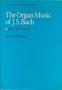 The Organ Music of J. S. Bach: Volume 2 