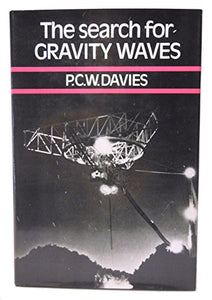 The Search for Gravity Waves 