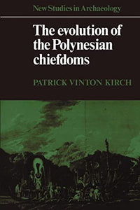 The Evolution of the Polynesian Chiefdoms 