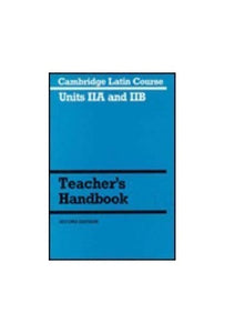 Cambridge Latin Course Unit 2A and 2B Teacher's Handbook 