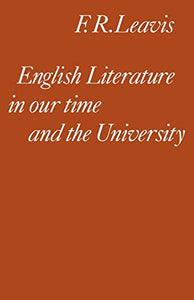 English Literature in our Time and the University 