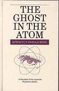 The Ghost in the Atom 