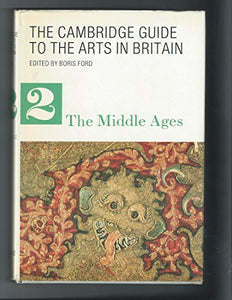 The Cambridge Guide to the Arts in Britain 