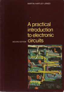 A Practical Introduction to Electronic Circuits 