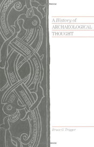 A History of Archaeological Thought 