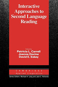 Interactive Approaches to Second Language Reading 