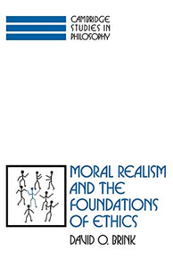 Moral Realism and the Foundations of Ethics 