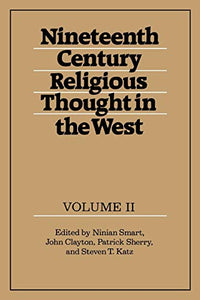 Nineteenth-Century Religious Thought in the West: Volume 2 