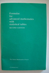 Formulae for Advanced Mathematics with Statistical Tables 