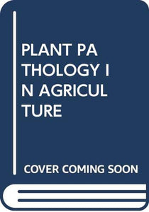 Plant Pathology in Agriculture 