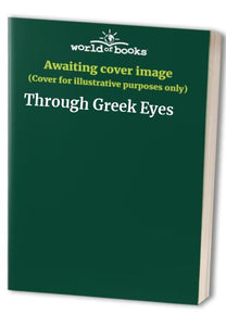 Through Greek Eyes 