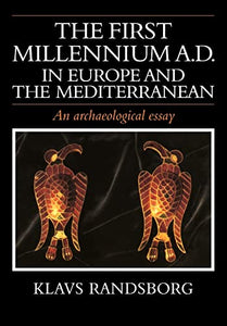 The First Millennium AD in Europe and the Mediterranean 