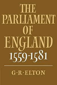 The Parliament of England, 1559–1581 