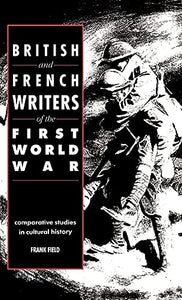 British and French Writers of the First World War 