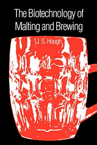 The Biotechnology of Malting and Brewing 