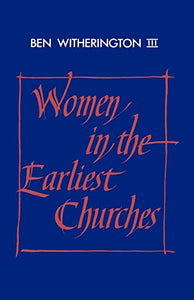 Women in the Earliest Churches 