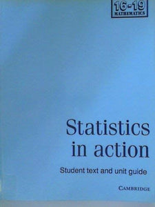 Statistics in Action: Student Text and Unit Guide 