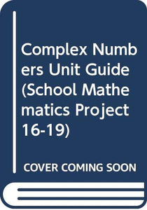 Complex Numbers Unit Guide 