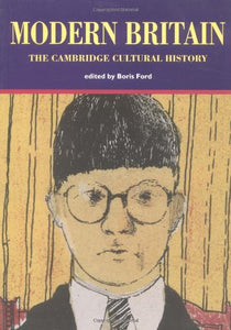 Cambridge Cultural History of Britain: Volume 9, Modern Britain 