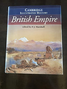 The Cambridge Illustrated History of the British Empire 