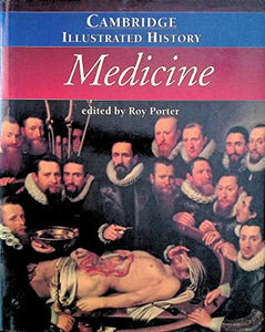 The Cambridge Illustrated History of Medicine 