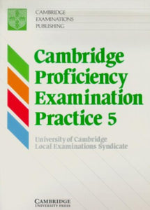 Cambridge Proficiency Examination Practice 5 Student's book 