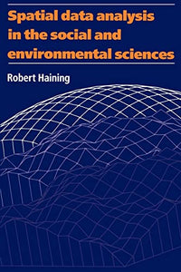 Spatial Data Analysis in the Social and Environmental Sciences 