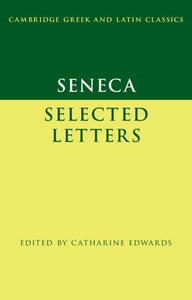 Seneca: Selected Letters 