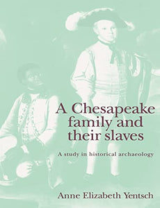 A Chesapeake Family and their Slaves 