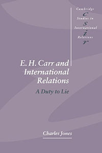 E. H. Carr and International Relations 