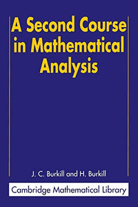 A Second Course in Mathematical Analysis 