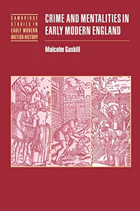 Crime and Mentalities in Early Modern England 