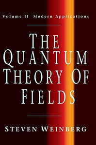 The Quantum Theory of Fields 