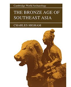 The Bronze Age of Southeast Asia 