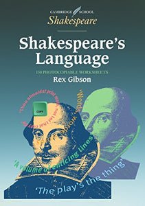 Shakespeare's Language 150 photocopiable worksheets 