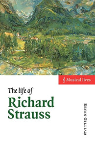 The Life of Richard Strauss 