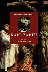 The Cambridge Companion to Karl Barth 