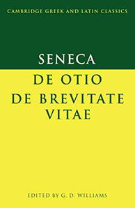 Seneca: De otio; De brevitate vitae 