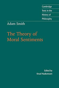 Adam Smith: The Theory of Moral Sentiments 