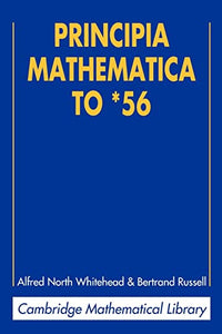 Principia Mathematica to *56 