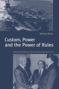 Custom, Power and the Power of Rules 