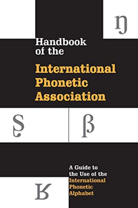 Handbook of the International Phonetic Association 